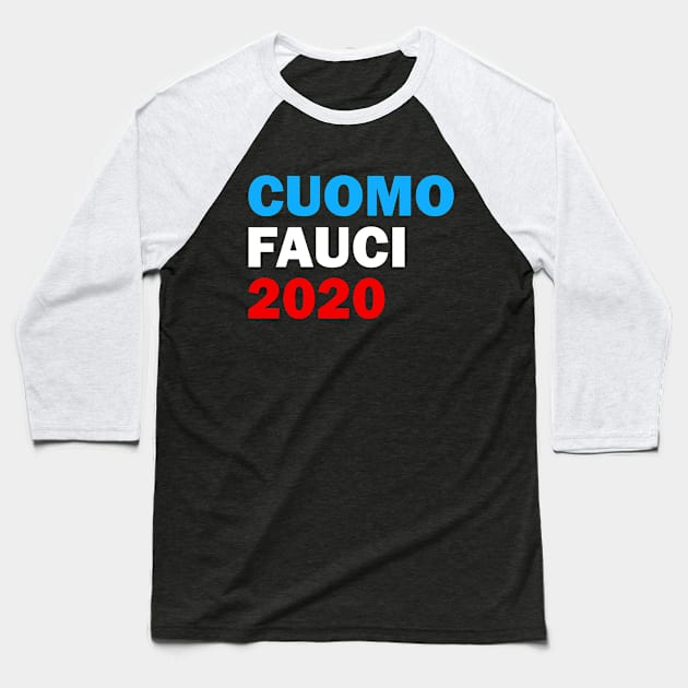 Cuomo Fauci 2020 Baseball T-Shirt by snnt